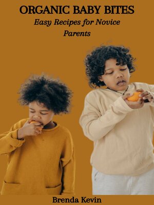 cover image of ORGANIC BABY BITES